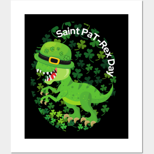 Happy Saint Pa T-Rex Day St Patrick's day Funny Punny with shamrocks and a hat Posters and Art